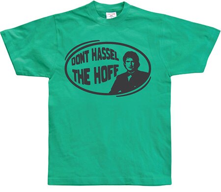 Don´t hassel the hoff, Basic Tee