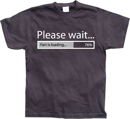 Läs mer om Please Wait, fart Is..., T-Shirt
