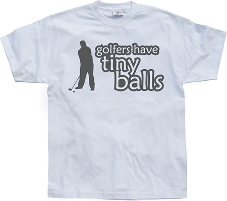 Läs mer om Golfers Has Tiny Balls, T-Shirt