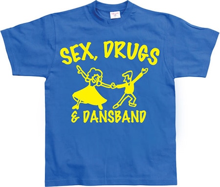 Läs mer om Sex, Drugs & Dansband, T-Shirt