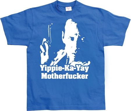 Läs mer om Yippe-Ka-Yay Motherfucker, T-Shirt