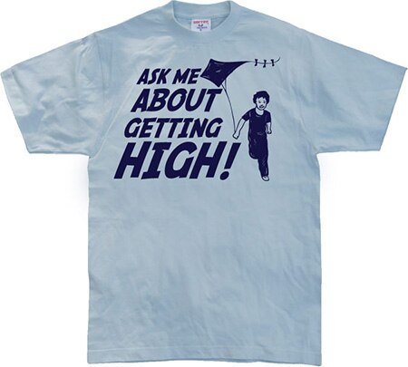 Läs mer om Ask Me About Getting High!, T-Shirt