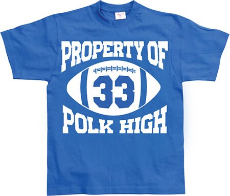 Läs mer om Property Of Polk High 33, T-Shirt