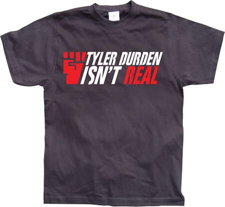 Läs mer om Tyler Durden Is Not Real, T-Shirt