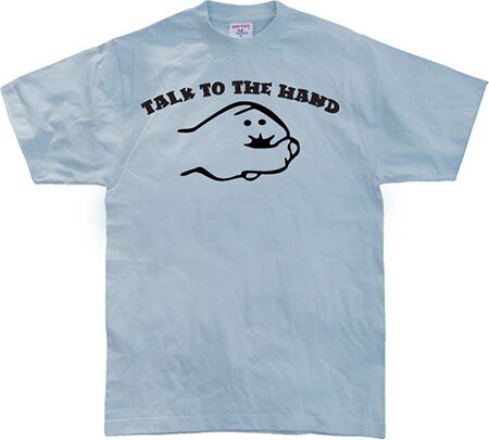 Läs mer om Talk To The Hand, T-Shirt