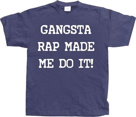 Läs mer om Gangsta Rap Made Me Do It, T-Shirt