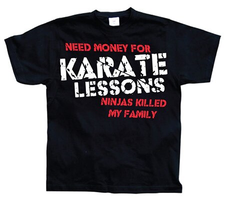 Need Money For Karate Lessons, Basic Tee