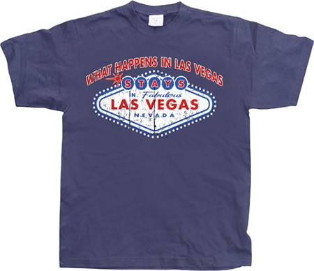 Läs mer om What Happens In Vegas Stays In Vegas, T-Shirt