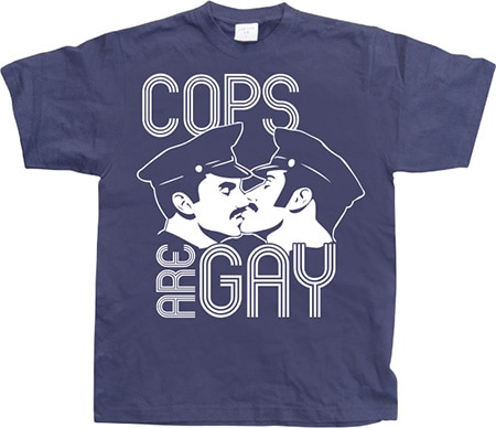 Läs mer om Cops Are Gay, T-Shirt