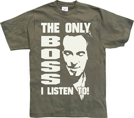 Läs mer om The Only Boss I Listen To!, T-Shirt