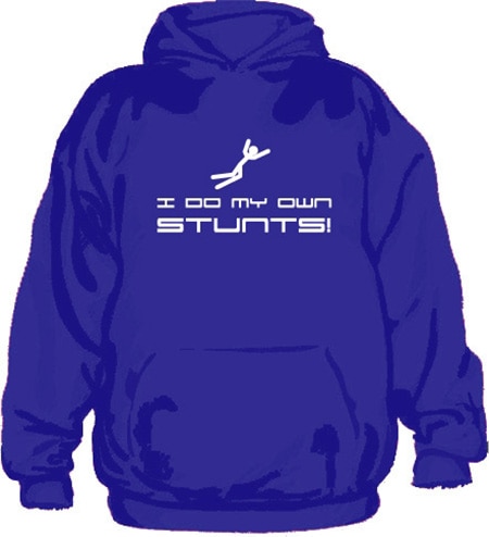 I Do My Own Stunts Hoodie, Hooded Pullover