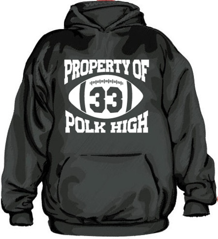 Property Of Polk High 33 Hoodie, Hooded Pullover
