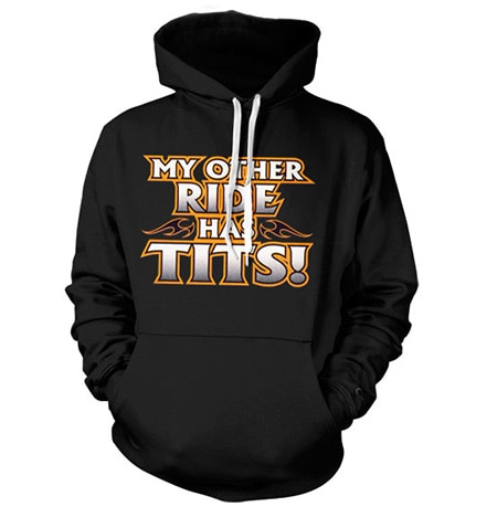 My Other Ride Has Tits Hoodie, Hooded Pullover