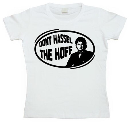 Läs mer om Don´t Hassel The Hoff Girly T-shirt, T-Shirt