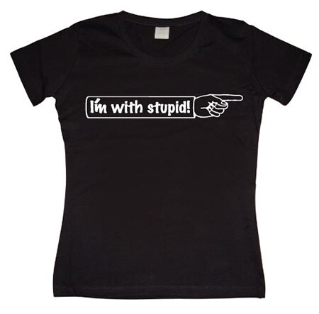 Läs mer om I´m With Stupid Girly T-shirt, T-Shirt