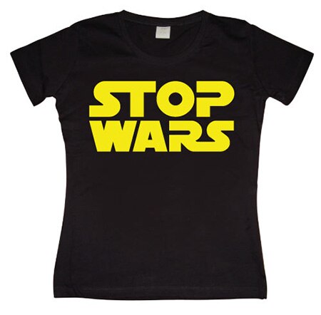 Läs mer om Stop Wars Girly T-shirt, T-Shirt