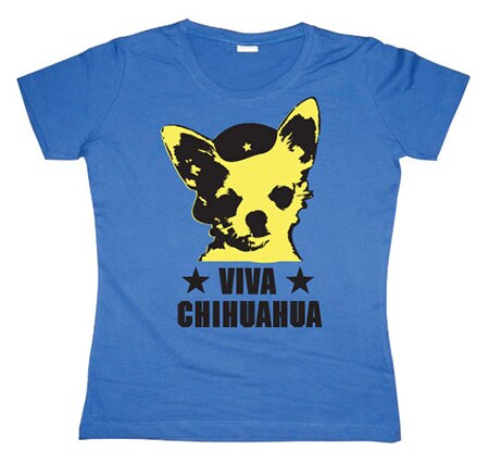 Viva Chihuahua Girly T-shirt, Girly T-shirt