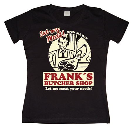 Franks Butcher Shop Girly T-shirt, T-Shirt