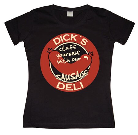 Dicks Deli Girly T-shirt, Girly T-shirt