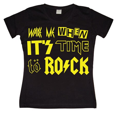 Läs mer om Wake Me When It´s Time... Girly T-shirt, T-Shirt