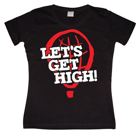 Let´s Get High! Girly T-shirt, Girly T-shirt