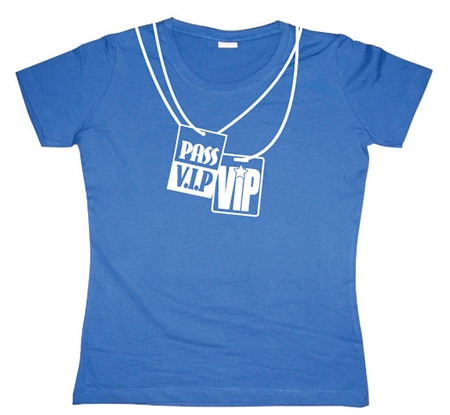 VIP Pass Girly T-shirt, Girly T-shirt