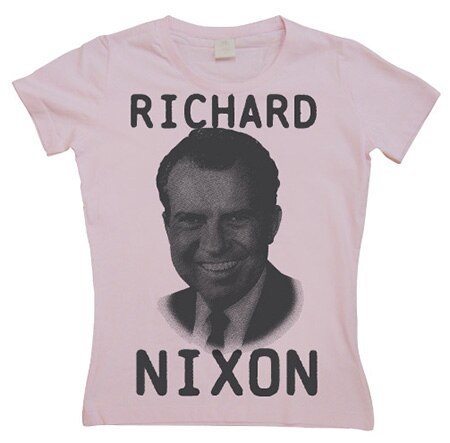 Richard Nixon Girly T-shirt, Girly T-shirt