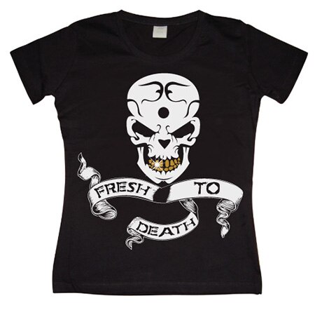 Läs mer om Fresh To Death Girly T-shirt, T-Shirt