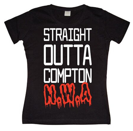 Straight Outta Compton Girly T-shirt, Girly T-shirt