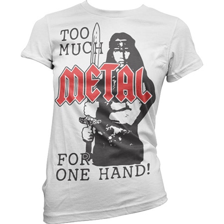 Too Much Metal For One Hand Girly Tee, Girly Tee