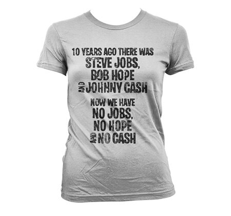 No Jobs, No Hope and No Cash Girly T-Shirt, Girly T-Shirt