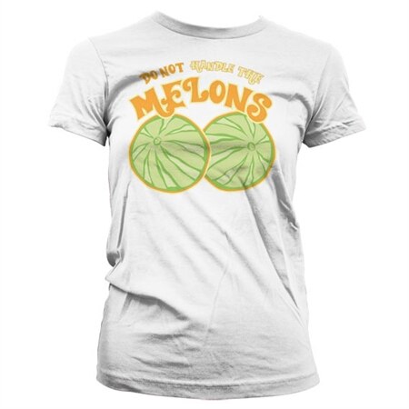 Läs mer om Do Not Handle The Melons Girly T-Shirt, T-Shirt