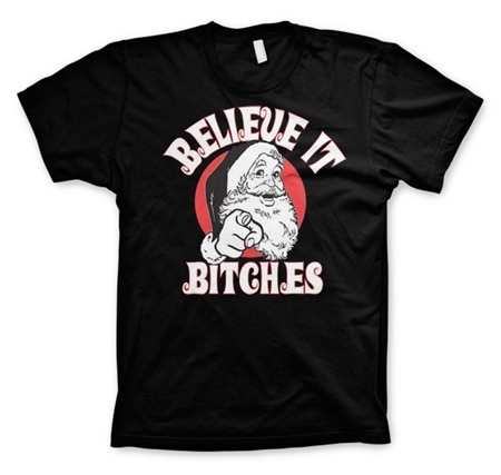 Läs mer om Believe It Bitches T-Shirt, T-Shirt