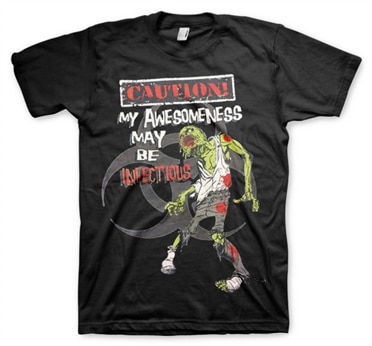 My Awesomeness May Be Infectious T-Shirt, Basic Tee