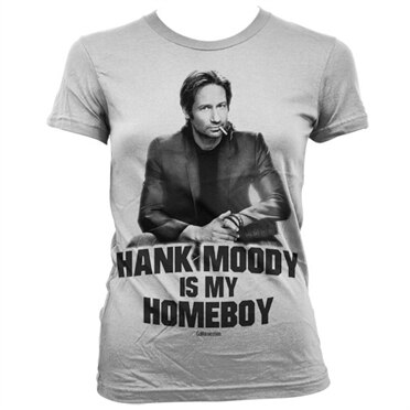 Hank Moody Is My Homeboy Girly T-Shirt, Girly Tee
