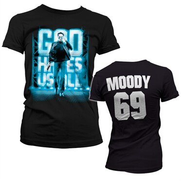 God Hates Us All - Moody 69 Girly T-Shirt, Girly Tee