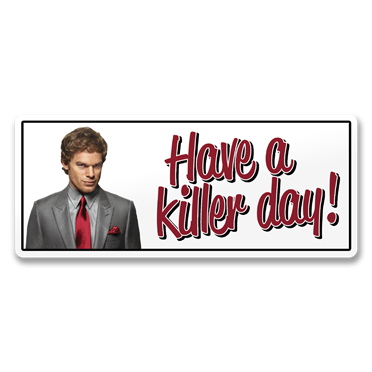 Läs mer om Dexter - Have A Killer Day Sticker, Accessories