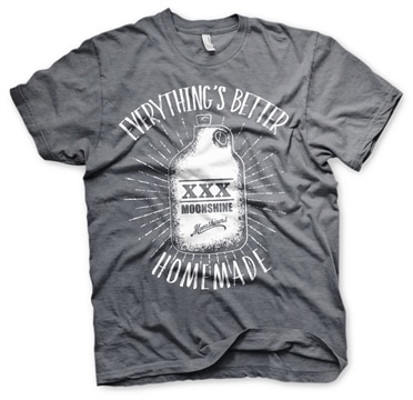 Läs mer om Moonshiners - Everythings Better Homemade T-Shirt, T-Shirt
