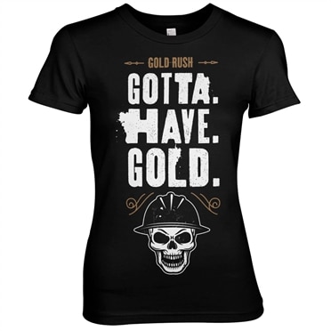 Läs mer om Gold Rush - Gotta Have Gold Girly Tee, T-Shirt