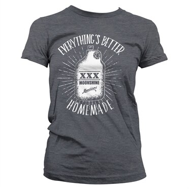 Läs mer om Moonshiners - Everythings Better Homemade Girly Tee, T-Shirt
