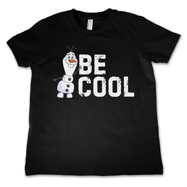 Olaf - Be Cool Kids T-Shirt, Kids T-Shirt