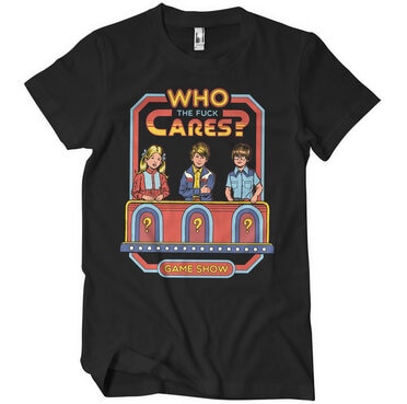 Who The F*ck Cares T-Shirt, T-Shirt