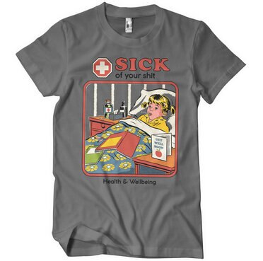 Läs mer om Sick Of Your Shit T-Shirt, T-Shirt