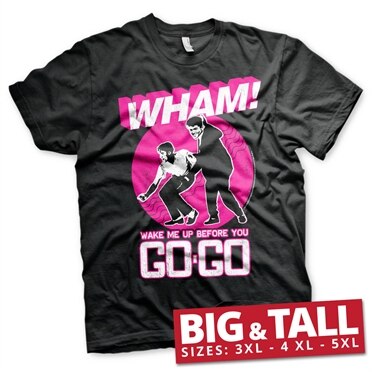 WHAM - Wake Me Up Before You Go-Go Big & Tall T-Shirt, Big & Tall T-Shirt