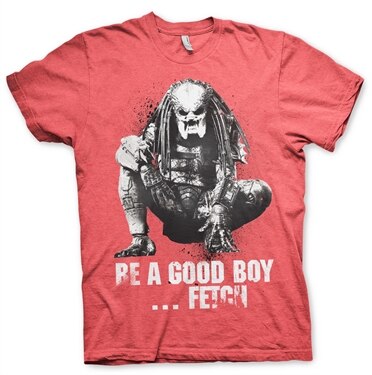Predator - Be A Good Boy, Fetch! T-Shirt, Basic Tee