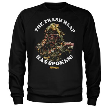 Läs mer om The Trash Heap Has Spoken Sweatshirt, Sweatshirt