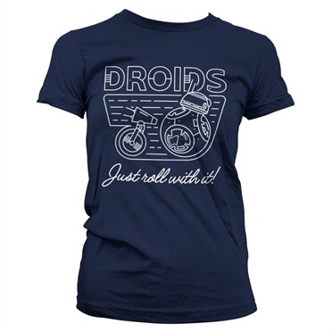 Droids - Just Roll With It Girly Tee, Girly Tee