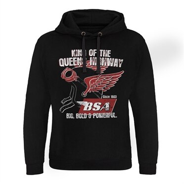 B.S.A. King Of The Queens Highway Epic Hoodie, Epic Hooded Pullover