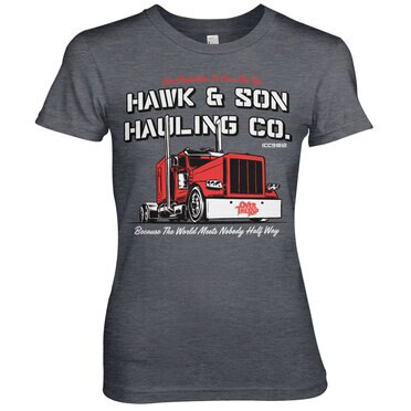 Hawk & Son Hauling Co Girly Tee, T-Shirt