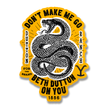 Läs mer om Dont Make Me Go Beth Dutton On You Sticker, Accessories